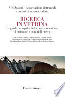 Ricerca in vetrina. Originalità e impatto della ricerca scientifica di dottorandi e dottori di ricerca