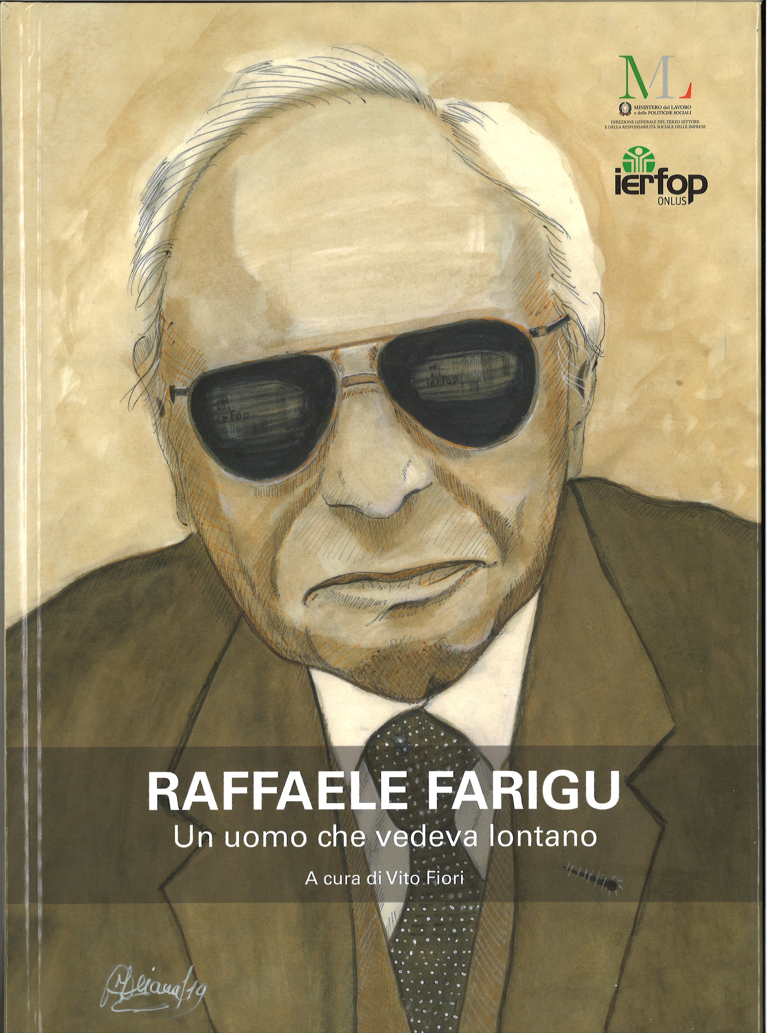 Raffaele Farigu. Un uomo che vedeva lontano