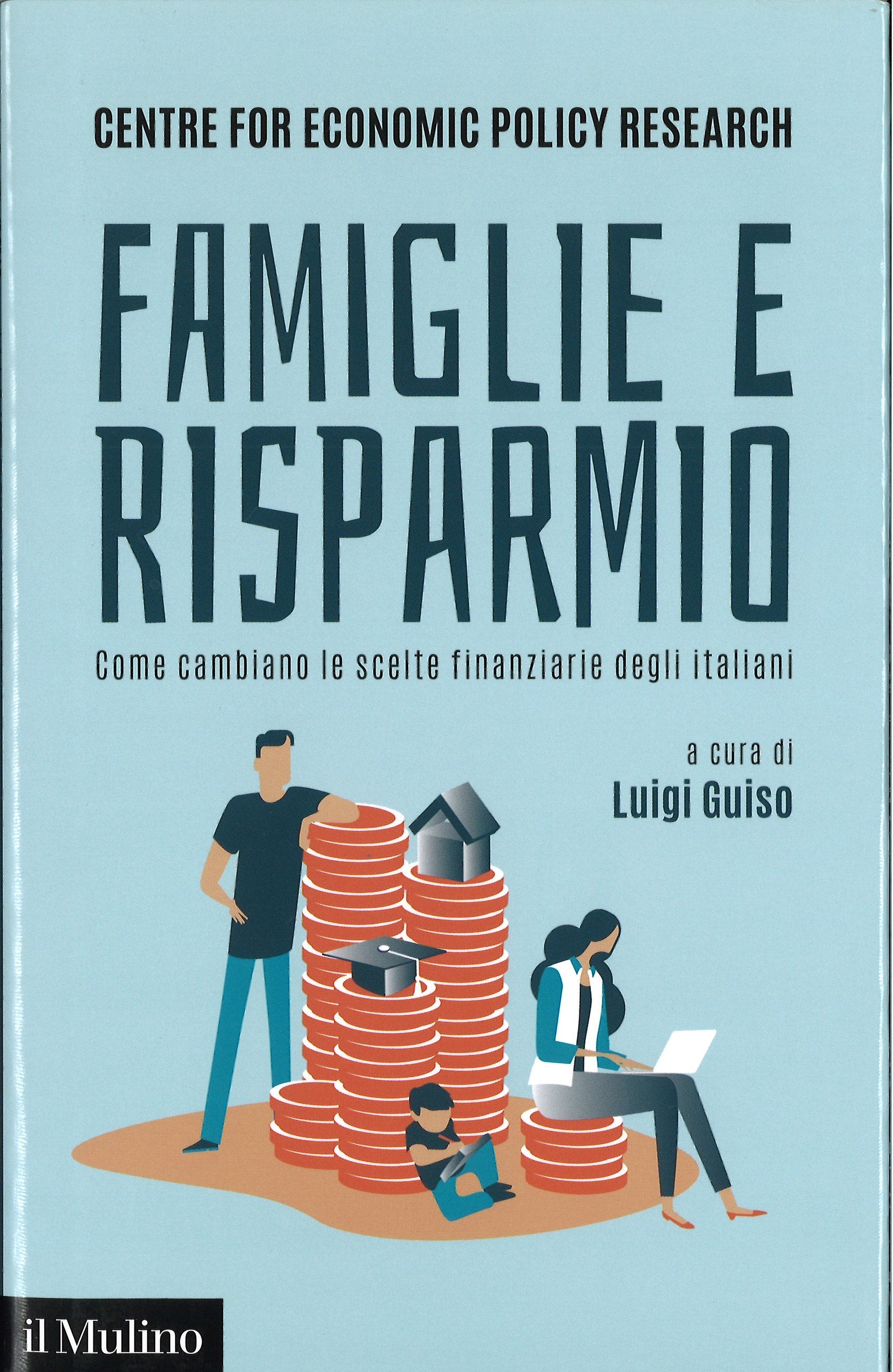 Famiglie e Risparmio. Come cambiano le scelte finanziarie degli italiani