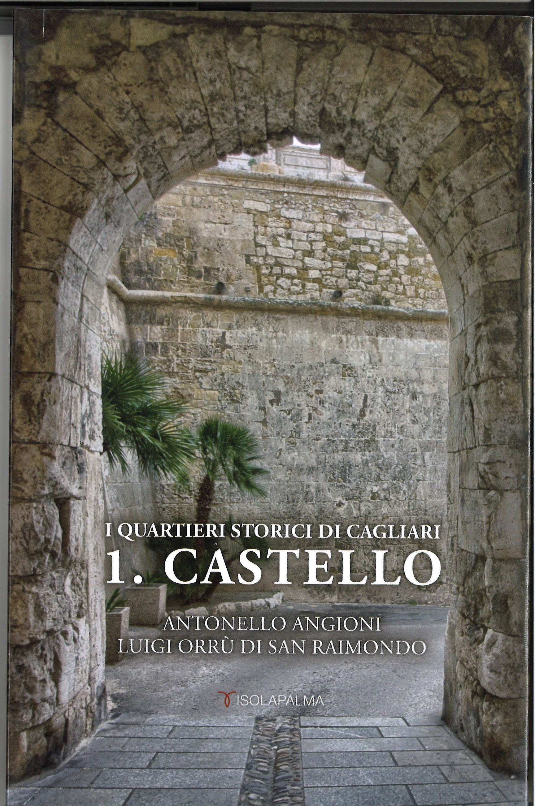 1. CASTELLO – I quartieri storici di Cagliari