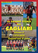 La grande storia del Cagliari. Ediz. illustrata