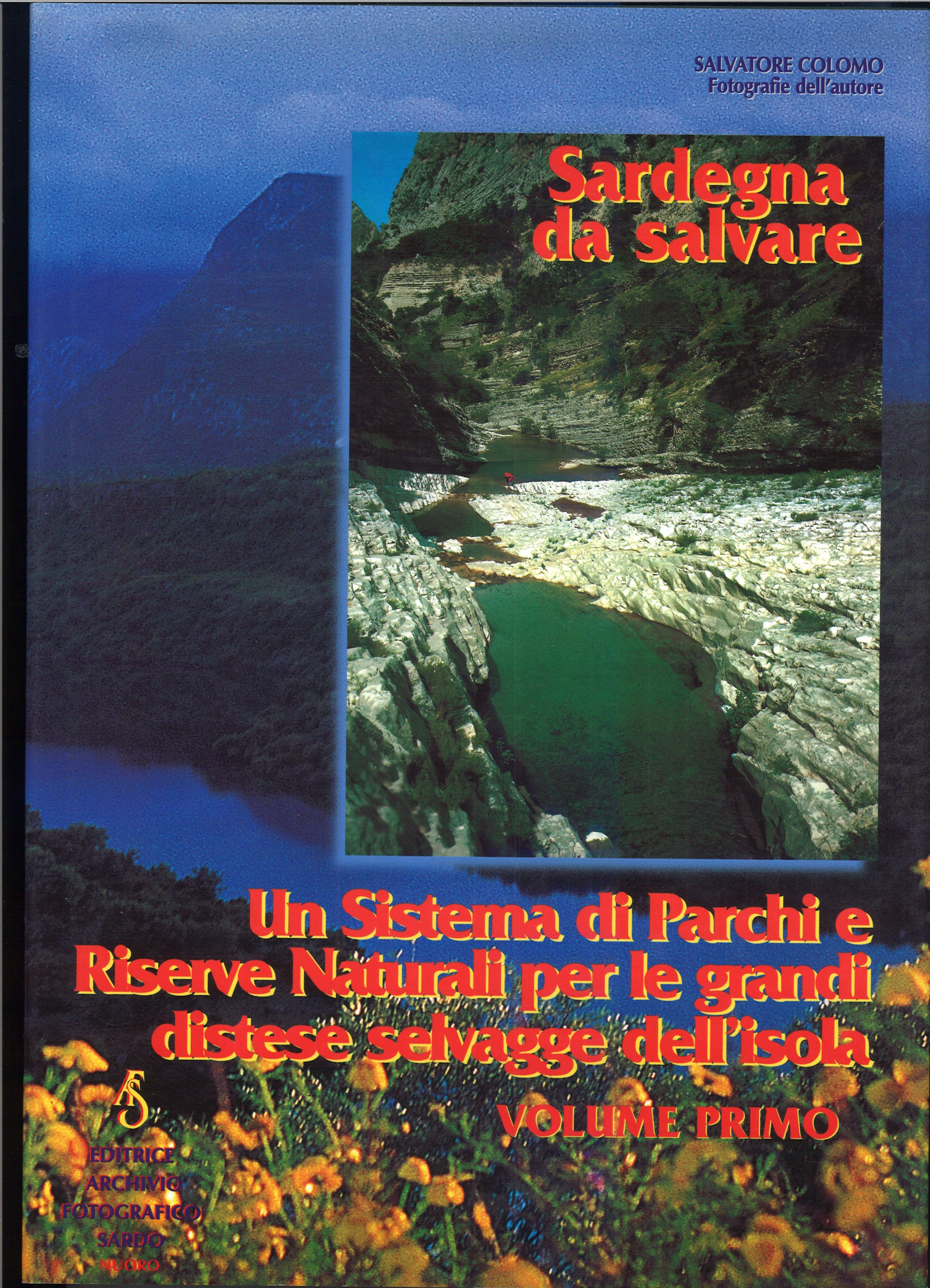 SARDEGNA DA SALVARE – VOLUME I –