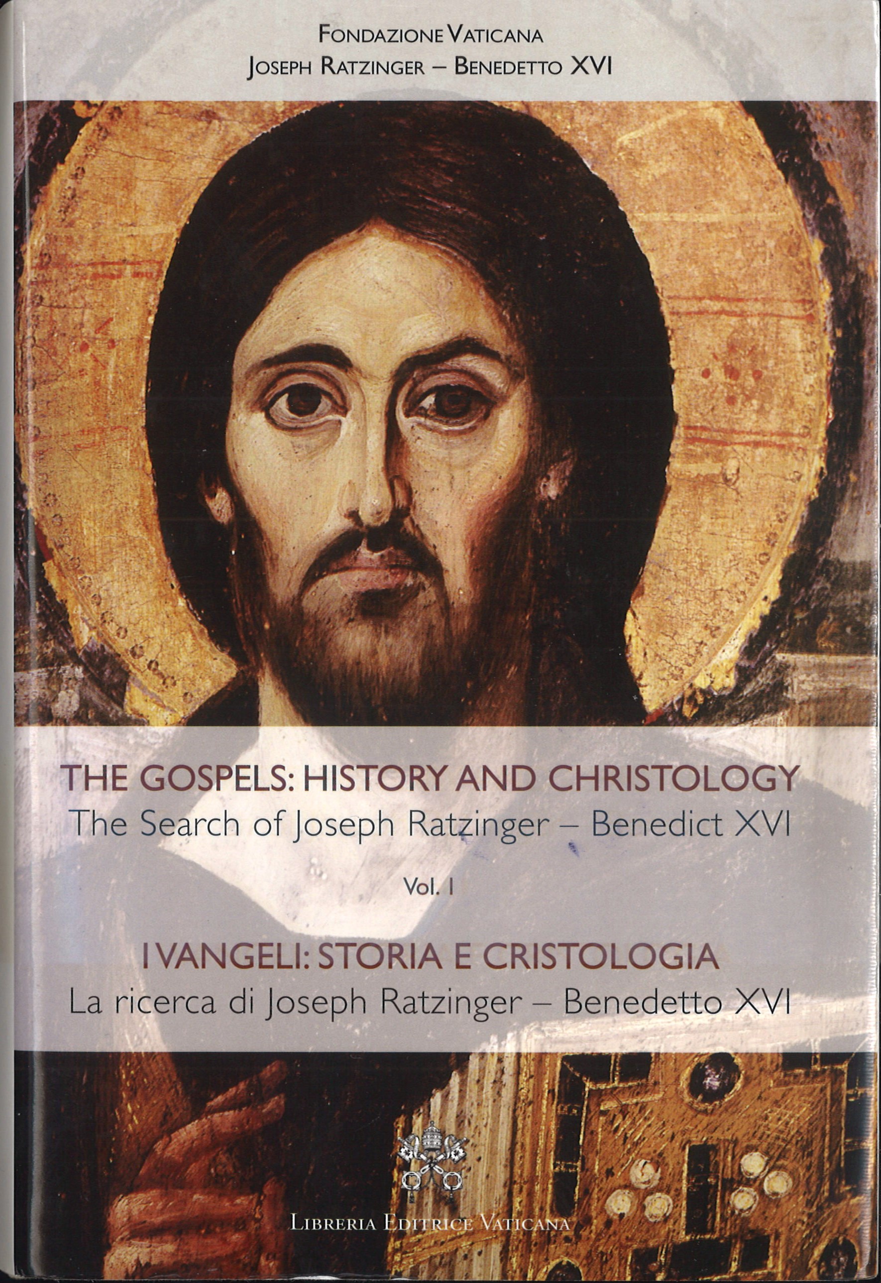 THE GOSPELS: HISTORY AND CHRISTOLOGY – The Search of Joseph Ratzinger – Benedict XVI – Vol. I