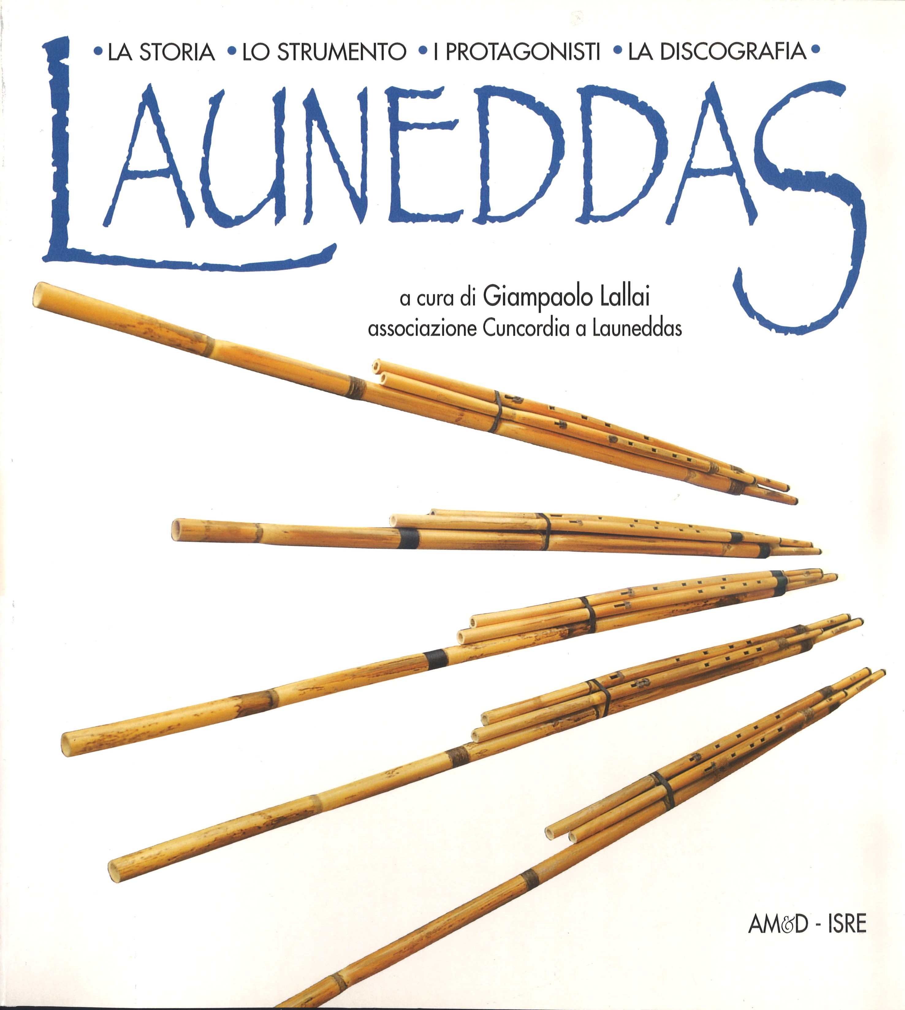 LAUNEDDAS – LA STORIA – LO STRUMENTO – I PROTAGONISTI – LA DISCOGRAFIA –