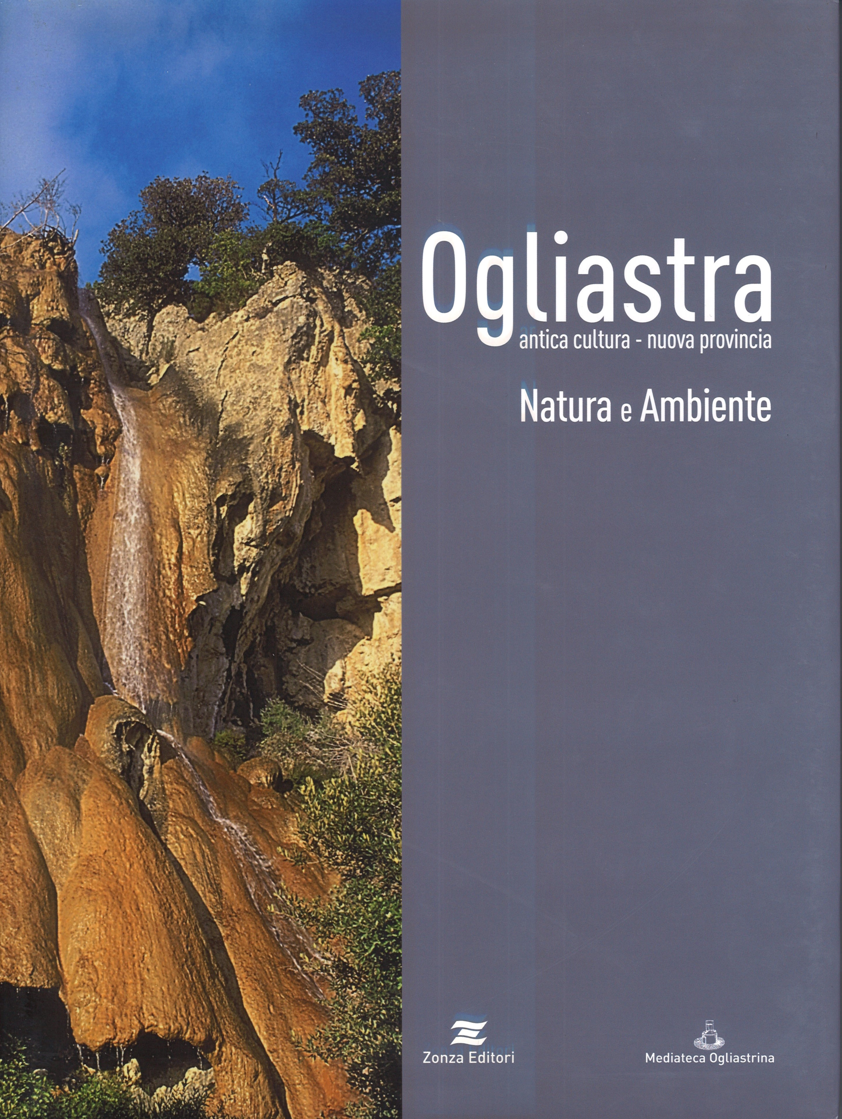 OGLIASTRA – antica cultura – nuova provincia
