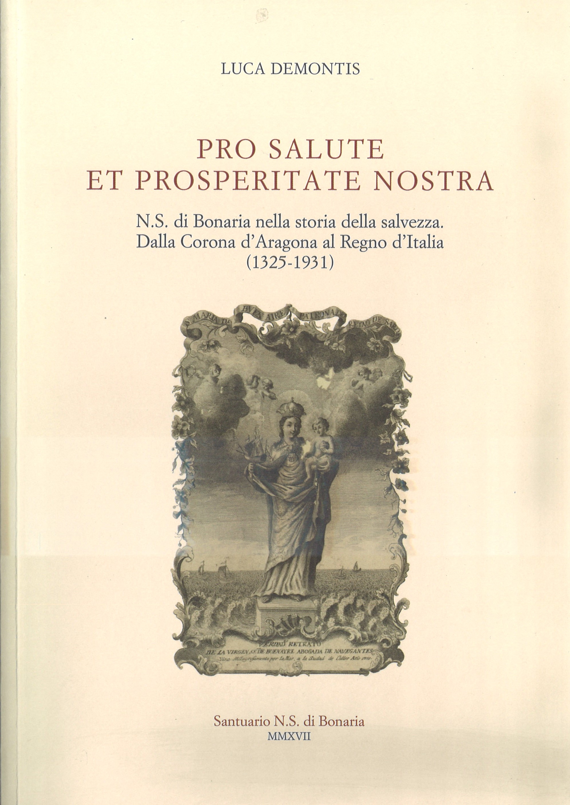 PRO SALUTE ET PROSPERITATE NOSTRA