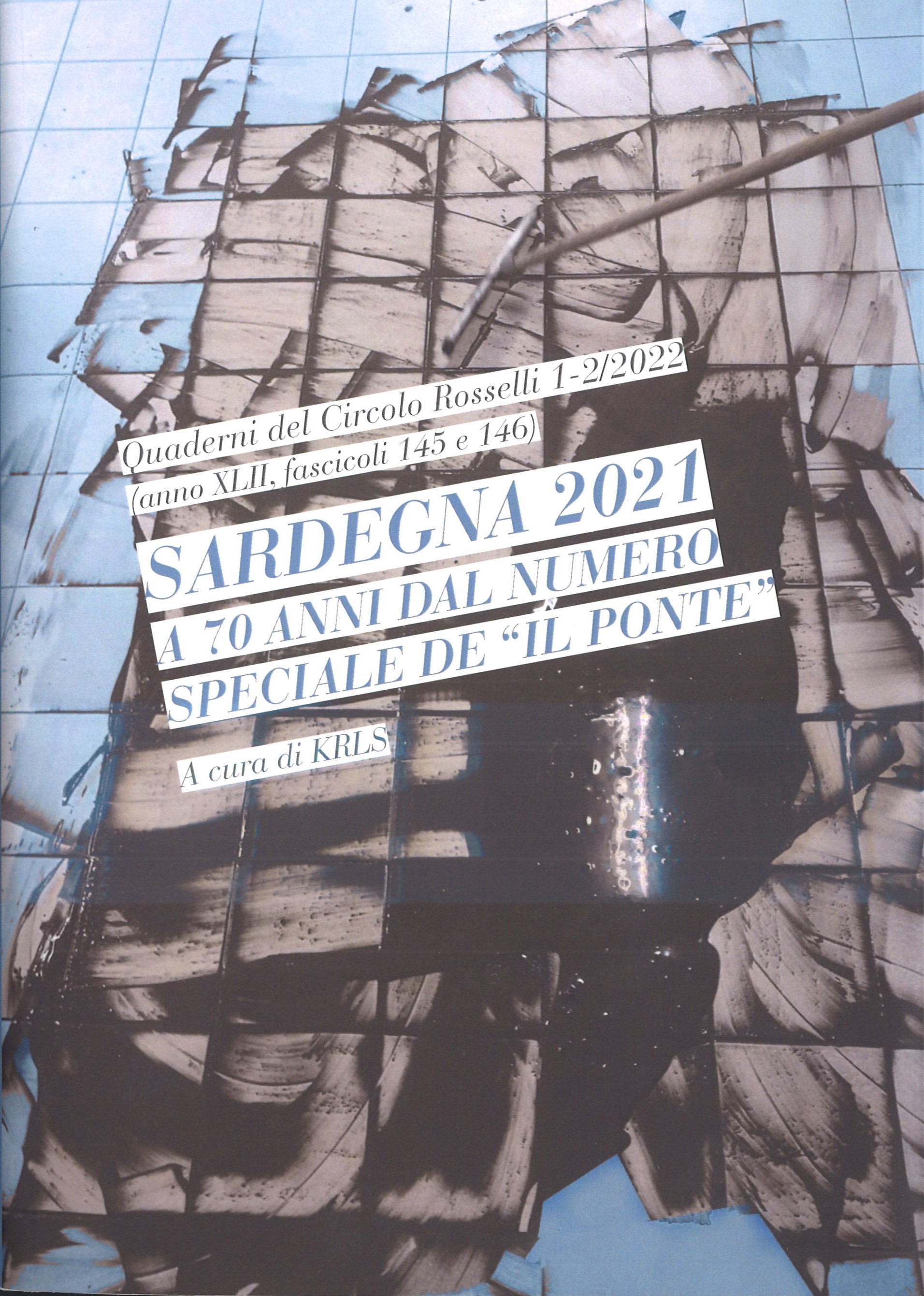 SARDEGNA 2021 A 70 ANNI DAL NUMERO SPECIALE DE “IL PONTE”