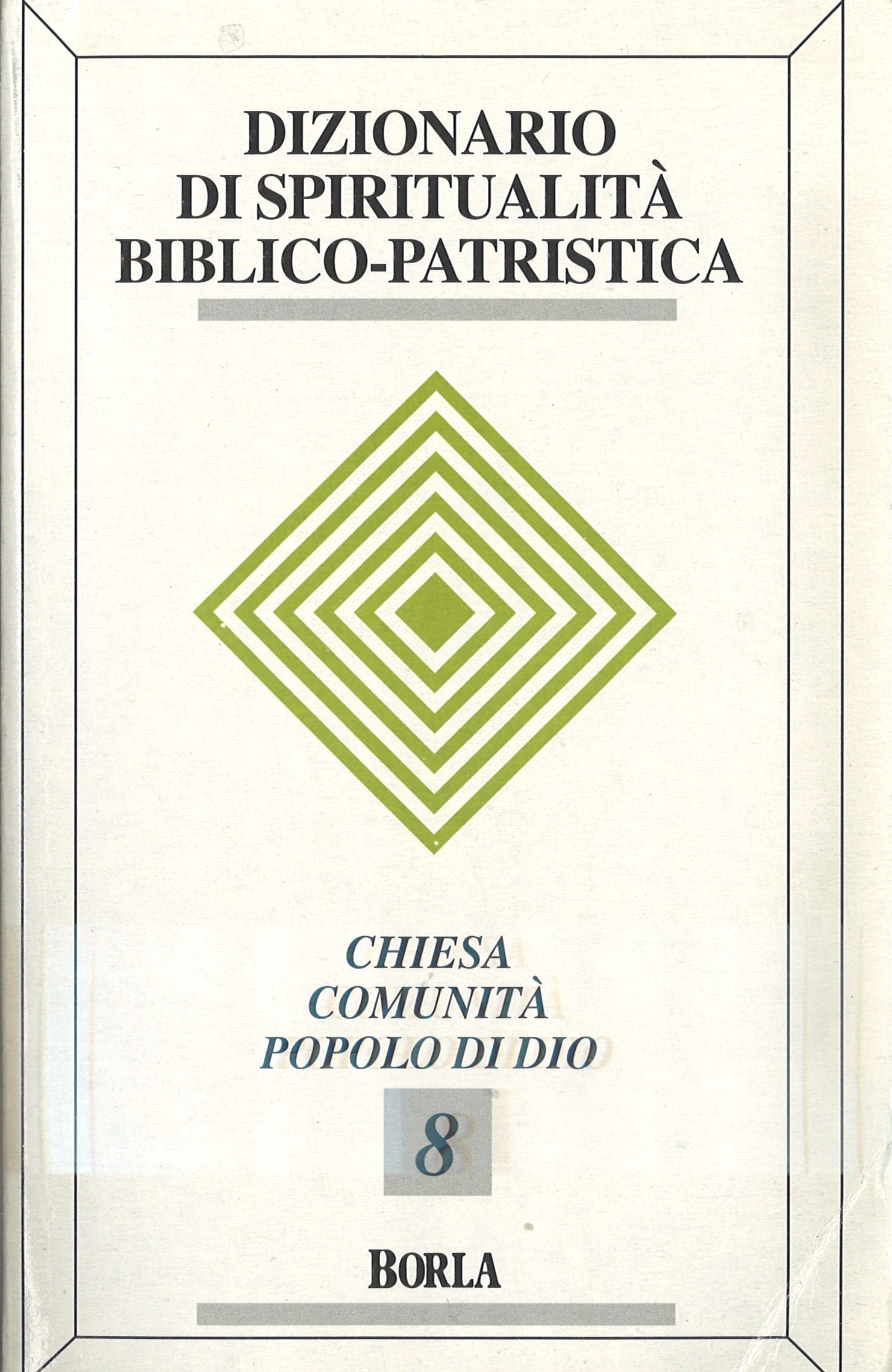 DIZIONARIO DI SPIRITUALITA’ BIBLICO-PATRISTICA